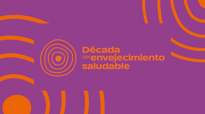 Plan para el decenio del envejecimiento saludable 2021 - 2030